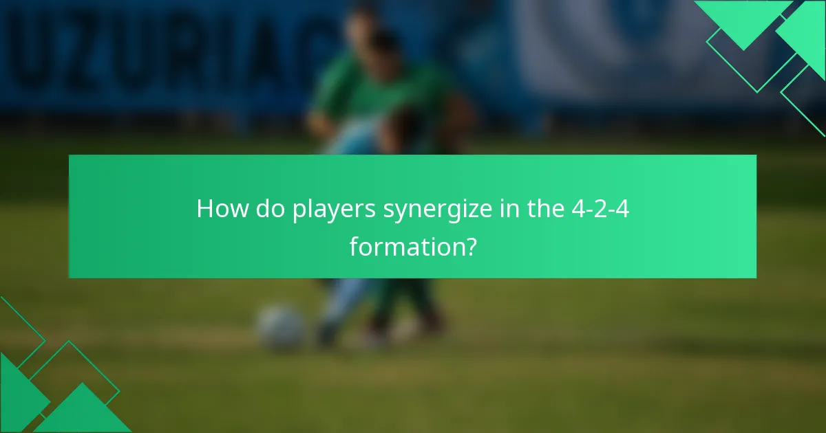 How do players synergize in the 4-2-4 formation?