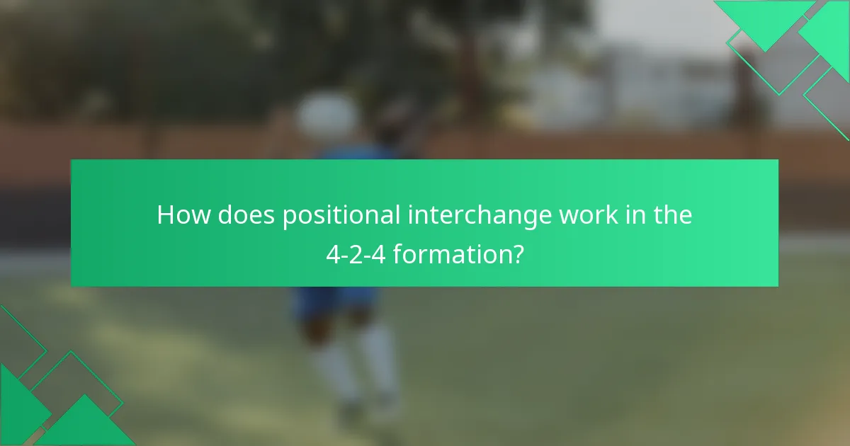 How does positional interchange work in the 4-2-4 formation?