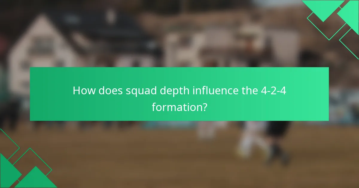 How does squad depth influence the 4-2-4 formation?