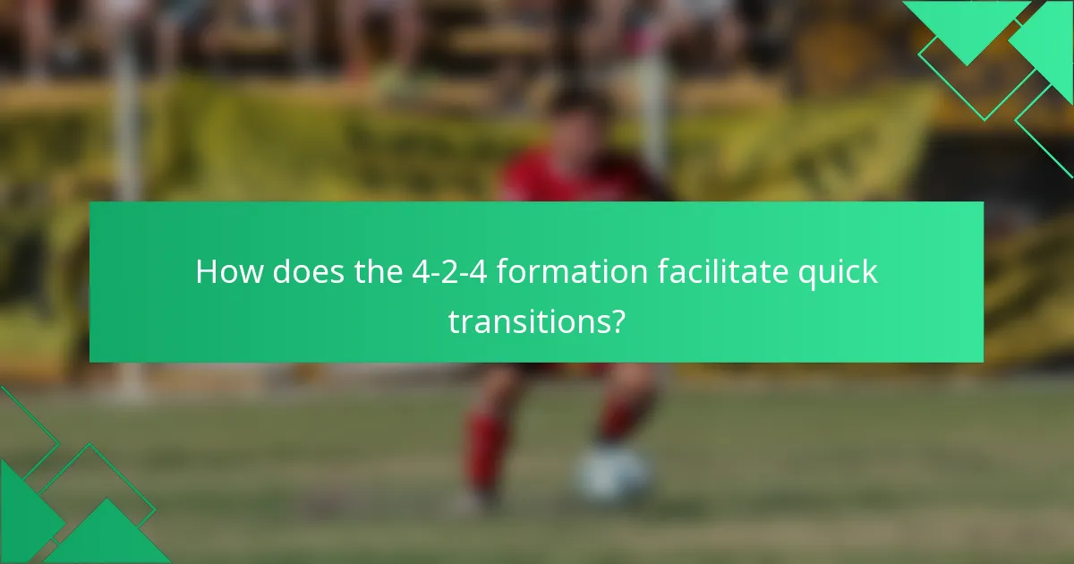 How does the 4-2-4 formation facilitate quick transitions?
