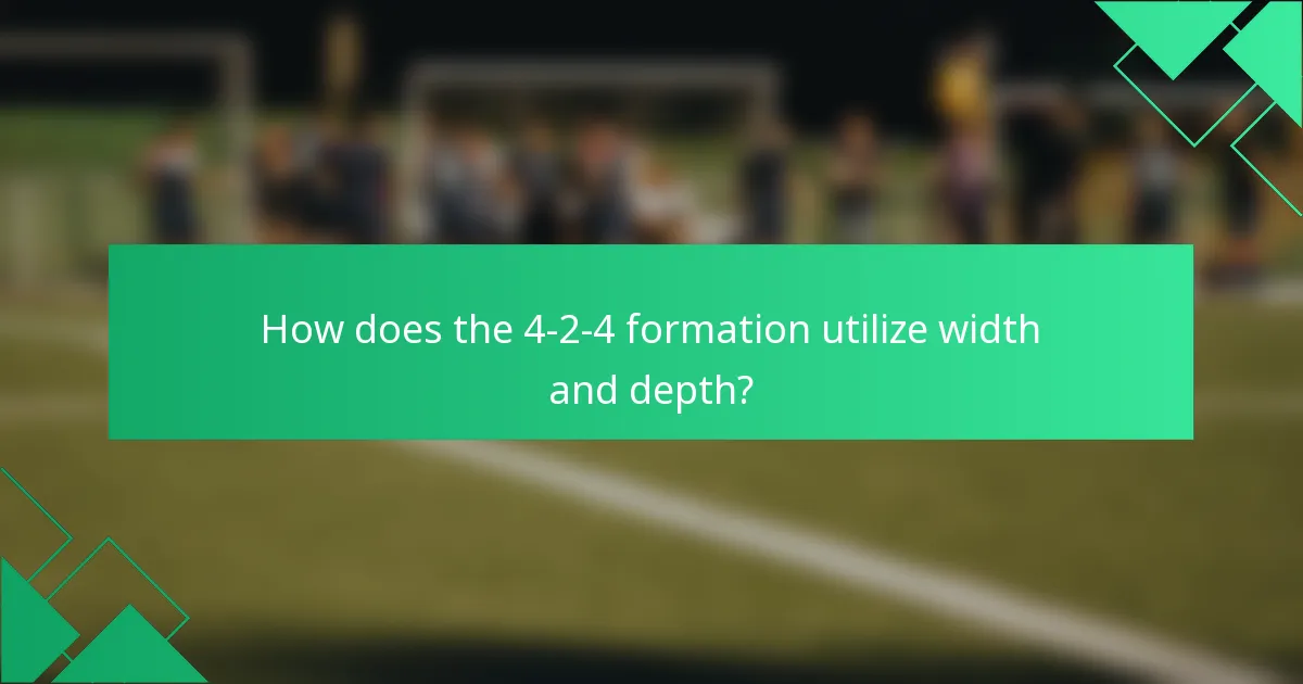 How does the 4-2-4 formation utilize width and depth?
