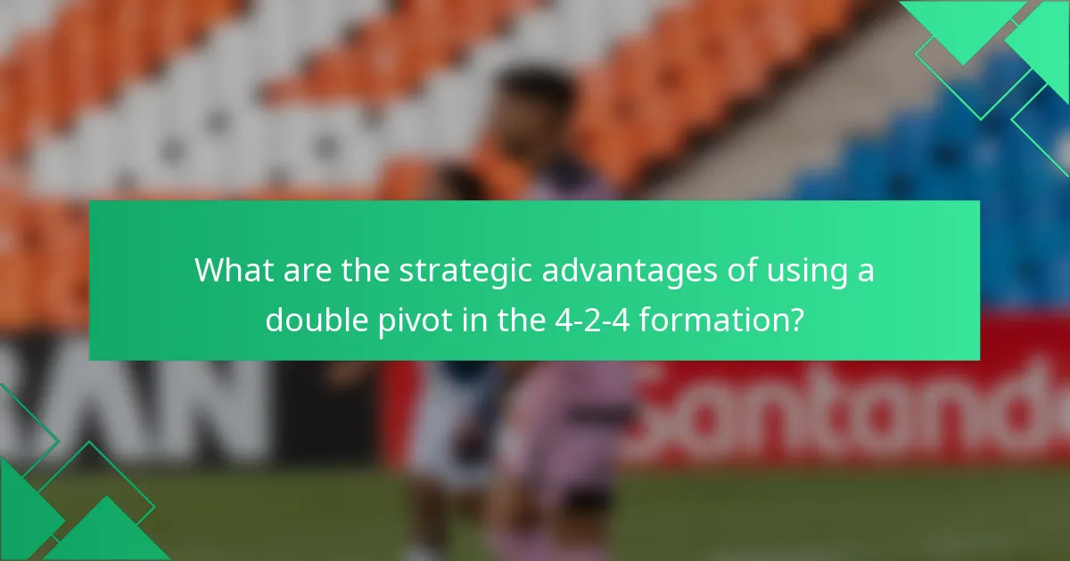 What are the strategic advantages of using a double pivot in the 4-2-4 formation?