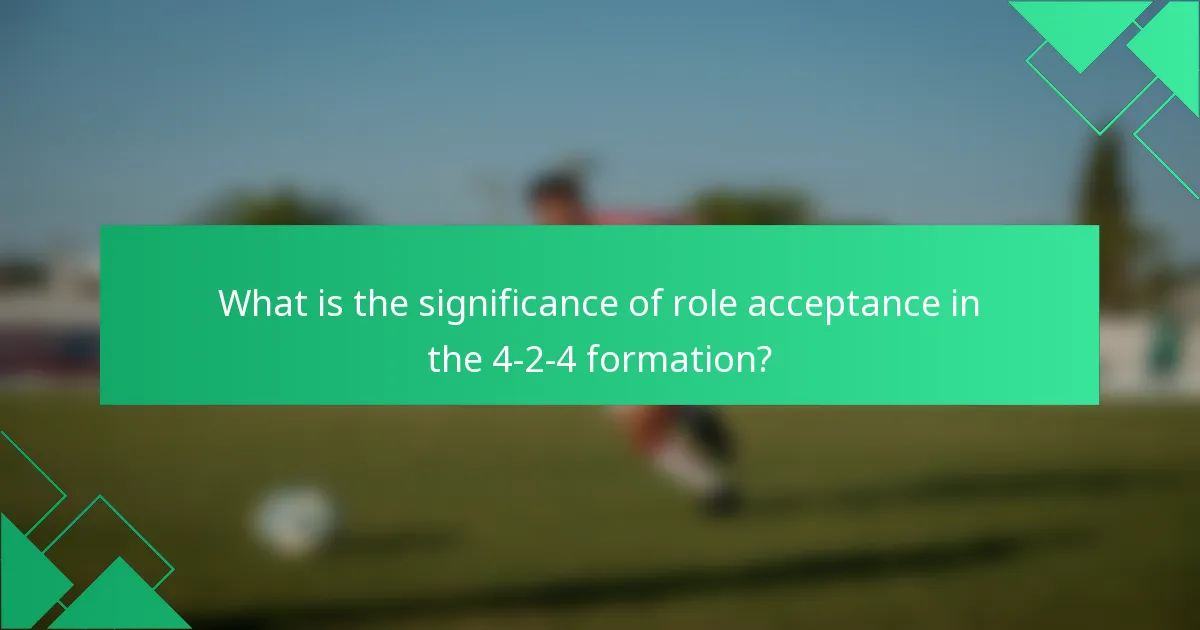 What is the significance of role acceptance in the 4-2-4 formation?